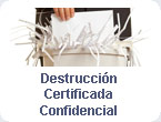 Destrucción Certificada