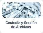 Custodia y Gestión de Archivos